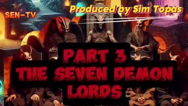 PART 3¦ Seven Demon Lords of Hell or Seven Kings of Hell