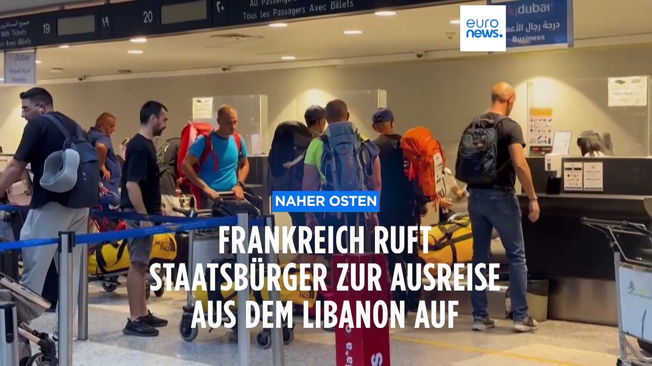 Frankreich ruft Staatsbürger zur Ausreise aus dem Libanon auf