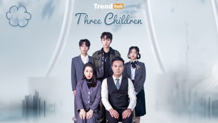 Three Children FULL EPISODES Short Chinese Drama