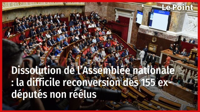 Dissolution de l’Assemblée nationale : la difficile reconversion des 155 ex-députés non réélus