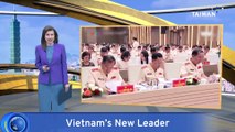 Vietnam President To Lam Named New Head of Communist Party