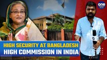 Sheikh Hasina Flees Bangladesh: Security Tightened At Bangladesh High Commission In Delhi | Watch