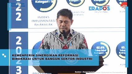 Kemenperin Sinergikan Reformasi Birokrasi Untuk Bangun Sektor Industri