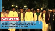 Zikir dan Doa Kebangsaan di Istana Sambut HUT RI Ke 79, Presiden Jokowi Hadir Bersama Sejumlah Menteri