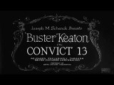 Buster Keaton's 'Convict 13' (1920) - .....