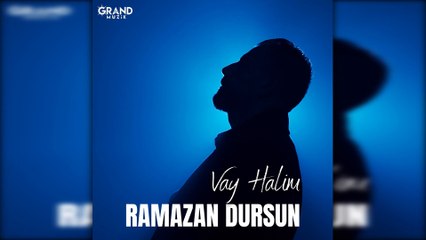 Ramazan Dursun - Vay Halim