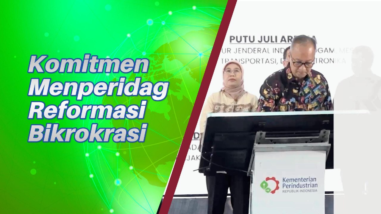 Menperindag Dukung Penuh Reformasi Bikrorasi