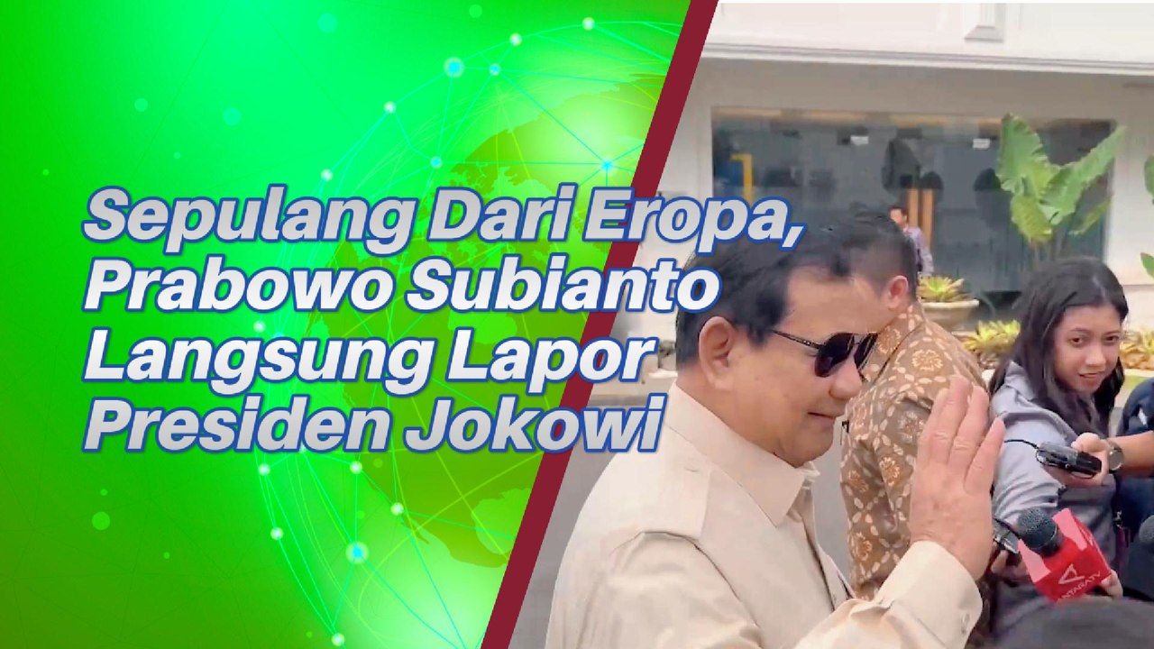 Sepulang Dari Eropa, Prabowo Subianto Langsung Menghadap Presiden Joko Widodo