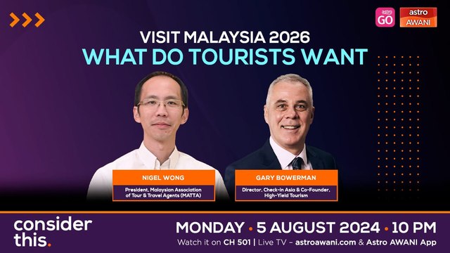 Consider This: Visit Malaysia 2026 (Part 2) — What Do Tourists Want?