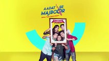 Aadat Se Majboor  - Ep 10 - Full Episode HD MP4