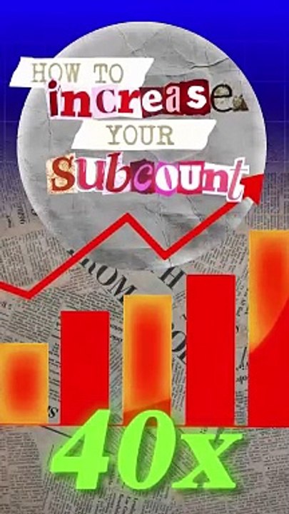 How To Increase Your Sub Count By 30%