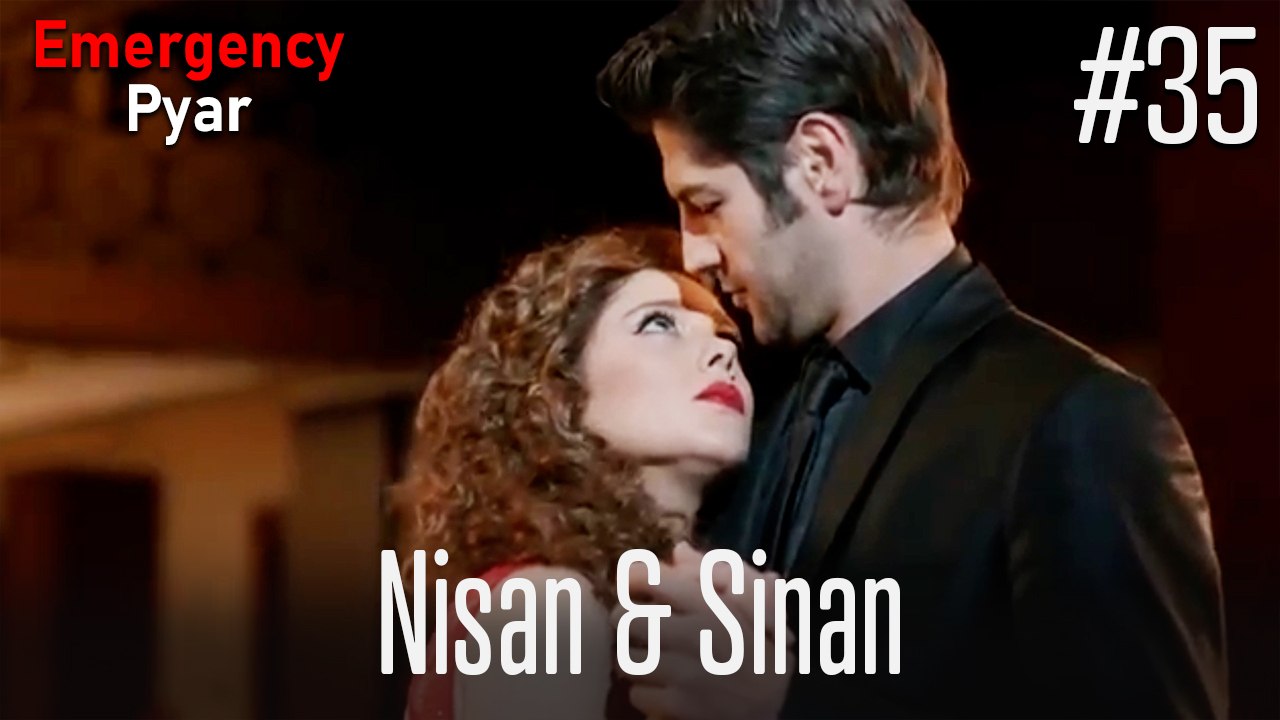 Nisan & Sinan #35