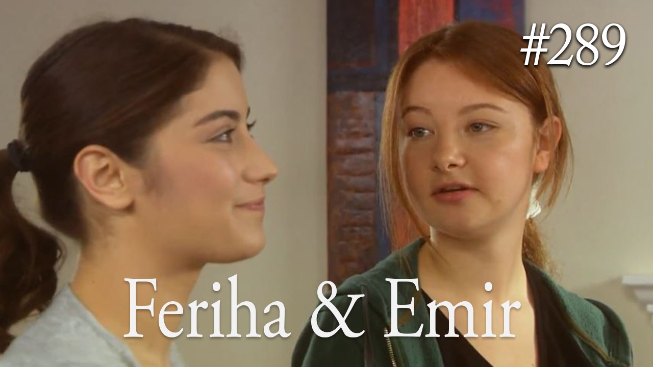 Feriha a Emir #289