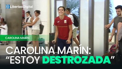 Carolina Marín llega a España y asegura estar "destrozada"