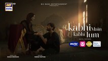 المسلسل الباكستاني Kabhi Main Kabhi Tum الحلقة 9 مترجم بالعربي | المسلسل الباكستاني أحيانا أنا أحيانا أنت الحلقة 9 مترجم بالعربي Ary Arabia مسلسلات باكستانية