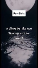 5 Signs he like you (Teenage edition) #shorts #viralvideo