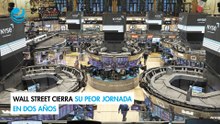 Wall Street cierra su peor jornada en dos años