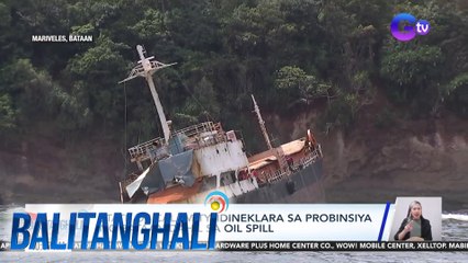 State of calamity, idineklara sa probinsya ng Bataan dahil sa oil spill | Balitanghali