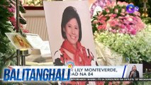 Movie producer Lily Monteverde, pumanaw sa edad na 84 | Balitanghali