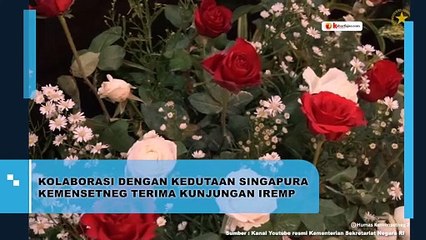 Kolaborasi dengan Kedutaan Singapura, Kemensetneg Terima Kunjungan IREMP