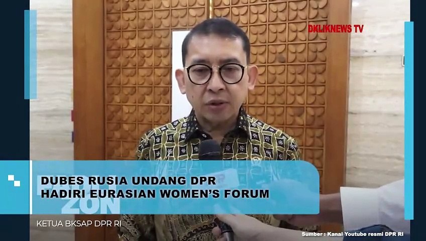 Dubes Rusia Undang DPR Hadiri Eurasian Women's Forum