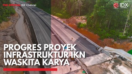 Progres Proyek Infrastruktur IKN Waskita Karya