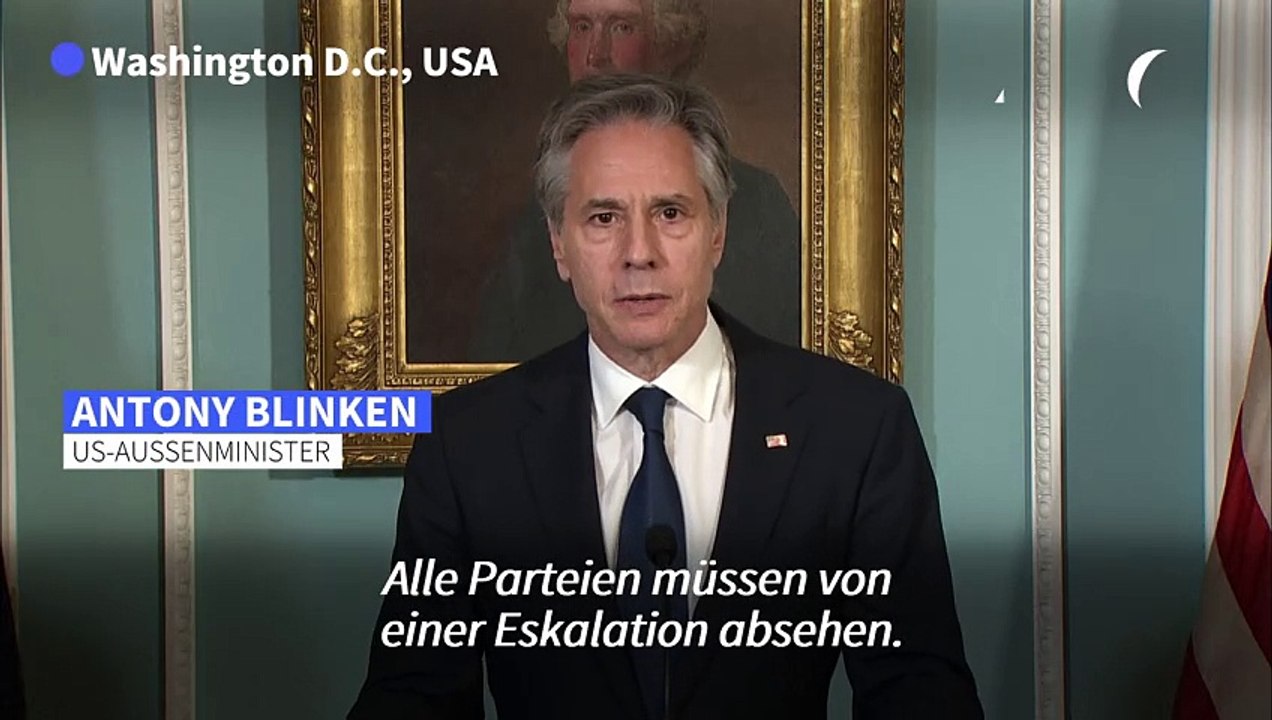 Blinken fordert von Konfliktparteien Waffenruhe im Nahostkonflikt