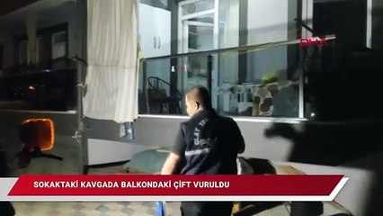 Download Video: Sokakta kavga çıktı, balkondaki çift vuruldu