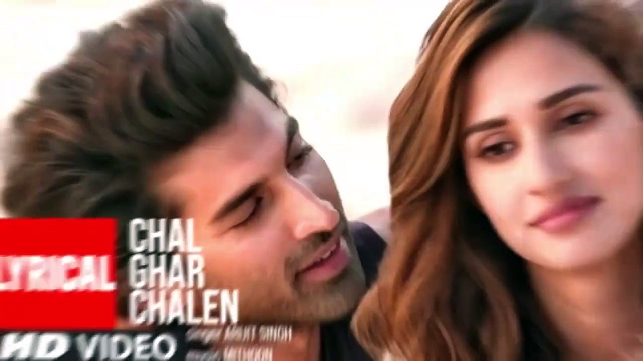 LYRICAL Chal Ghar Chalen Malang Aditya R K Disha P Mithoon ft Arijit Singh Sayeed Quadri
