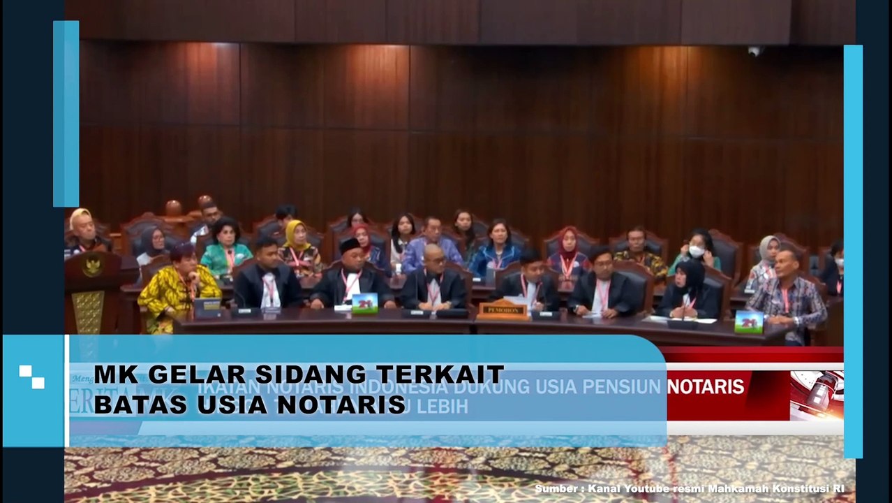 Mahkamah Konstitusi Gelar Sidang Uji Materi Batas Usia Notaris