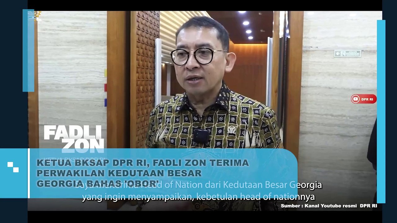 KETUA BKSAP DPR RI, FADLI ZON TERIMA PERWAKILAN KEDUTAAN BESAR GEORGIA BAHAS 'OBOR'