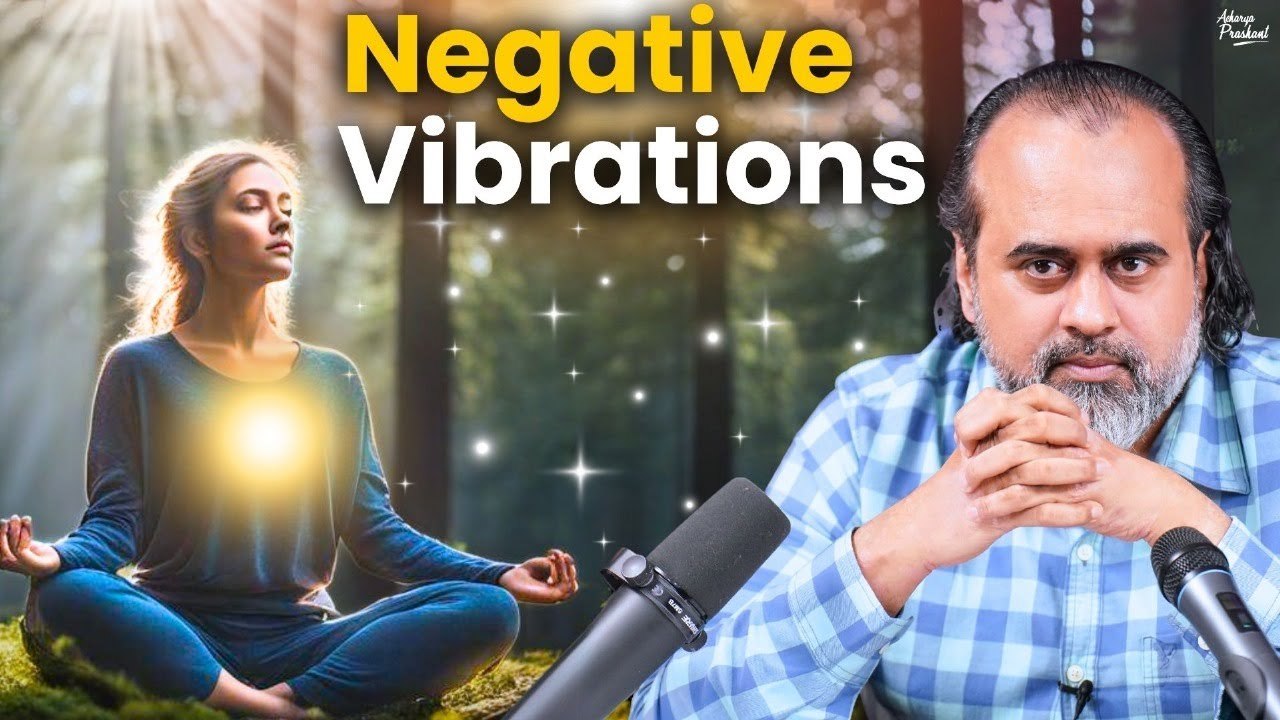Dealing with negative vibrations || Acharya Prashant, at BITS Pilani, Goa (2022)