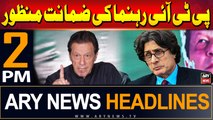 ARY News 2 PM Headlines | 6th August 2024 | PTI Leader's Bail approved