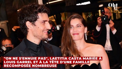 "On ne s'ennuie pas", Laetitia Casta mariée à Louis Garrel et à la tête d'une famille recomposée nombreuse