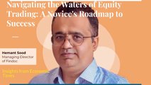 Navigating the Waters of Equity Trading: A Novice's Roadmap to Success