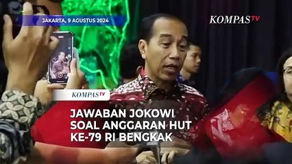 Jawaban Jokowi soal Anggaran HUT ke-79 RI Membengkak: Wajar