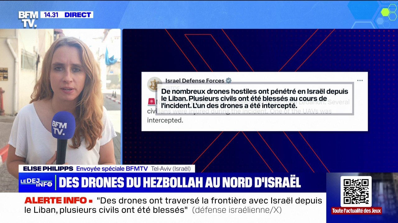 Au moins trois drones envoyés par le Hezbollah au nord d'Israël ce matin, plusieurs personnes blessées selon Tsahal