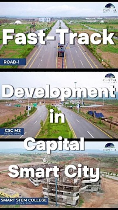 Capital Smart City Islamabad | Development updates | Latest