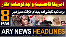 ARY News 8 PM Headlines | 6th August 2024 | Sheikh Hasina faces new challenges as US cancels visa