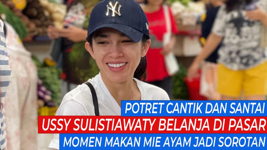 Potret Cantik dan Santai Ussy Sulistiawaty Belanja di Pasar, Momen Makan Mie Ayam Jadi Sorotan
