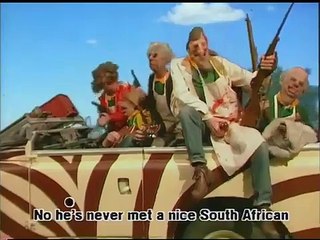 I've Never Met a Nice South African