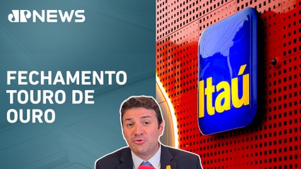 Itaú e exterior puxam Ibovespa | Fechamento Touro de Ouro