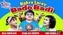 Bakra Laray Bado Badi | New Kids Song: 2024 | Abu Huraira & Dua Shiwani | Be...