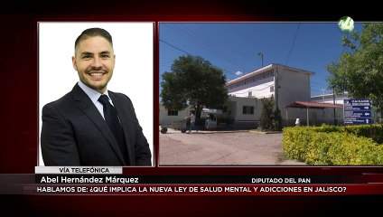 Abel Hernández Márquez nos cuenta sobre la nueva ley de salud mental y adicciones