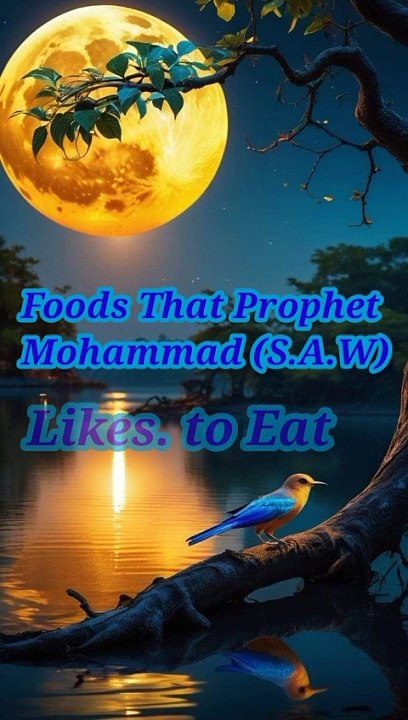 Foods That's Like Prophet Muhammad (S.A.W)Likes To Eat || Islamic Facts Videos || #trending #viral #islamicfacts