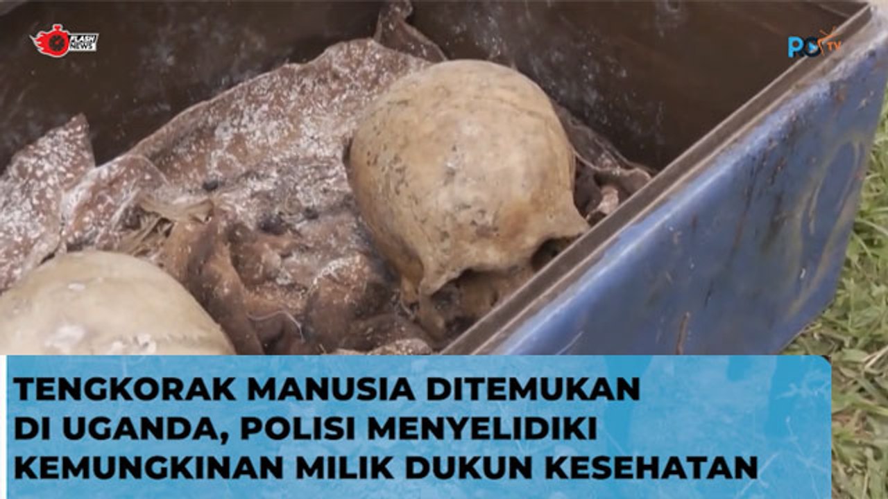 Penemuan Belasan Tengkorak Manusia di Uganda