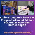 Aplikasi Jagoan Cheat Slot Pragmatic Limitid Edition Dapatkan Maksimal Kemenangan