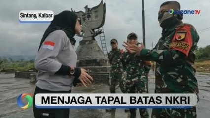 Melihat Lebih Dekat Perjuangan Prajurit TNI Menjaga Tapal Batas NKRI