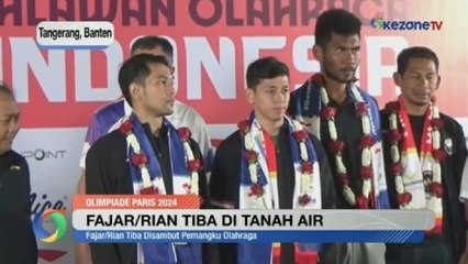 Fajar/Rian Kembali ke Tanah Air Setelah Berlaga di Olimpiade Paris 2024 🇫🇷