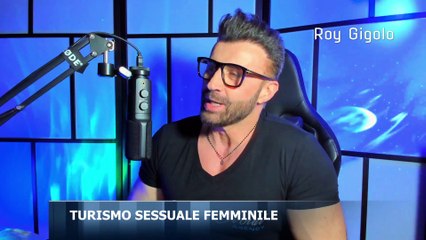 Turismo sessuale femminile – Roy Gigolo